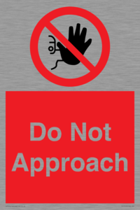 Do not approach